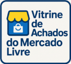 Vitrine de Achados do Mercado Livre